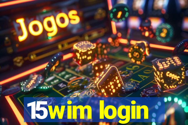 15wim login